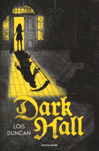 Lois Duncan Dark Hall Lois Duncan Dark Hall