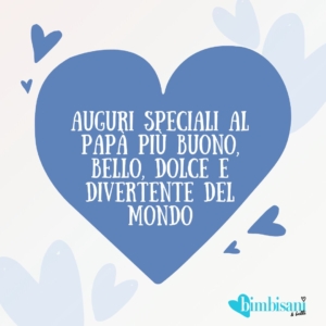 Frase auguri festa del papà cuoricini Frase auguri festa del papà cuoricini